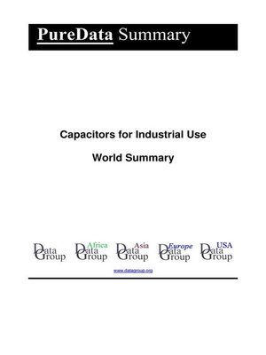 cover image of Capacitors for Industrial Use World Summary